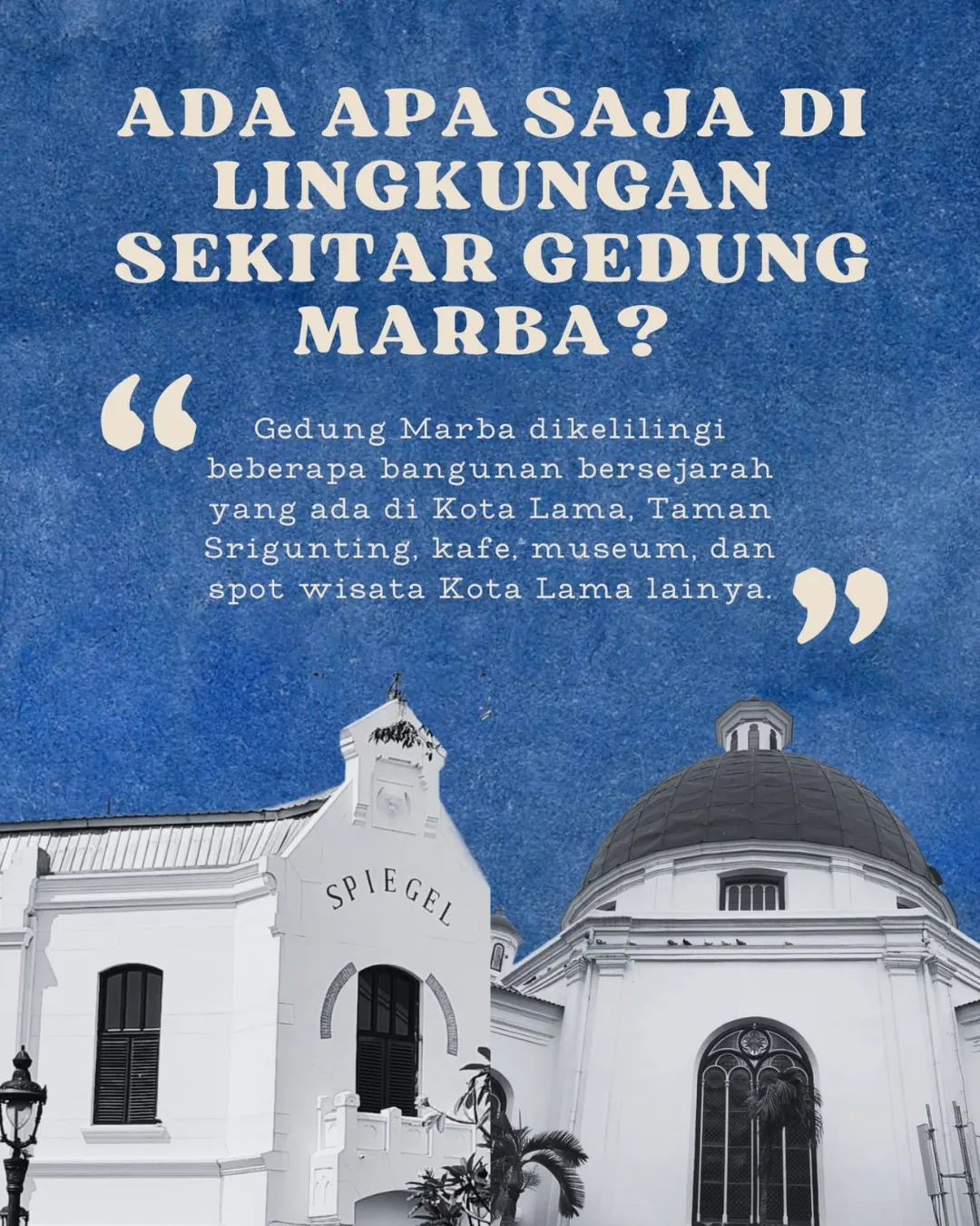 Jejak Sejarah di Tengah Kota Lama: Gedung Marba - 11